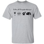 I'm a simple woman I like wine Flip flop dogs and Camping shirt