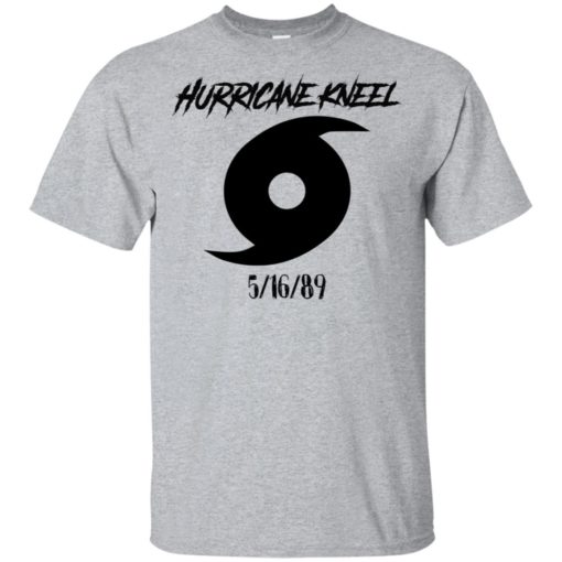 Hurricane kneel 5 16 89 shirt
