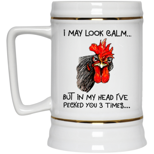 Rooster I may look calm but in my head i’ve pecked you three times mug