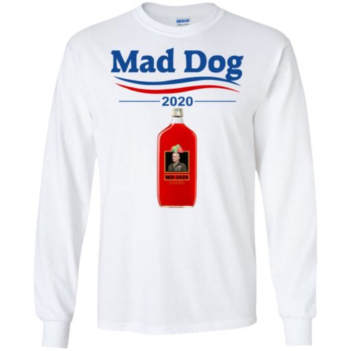 Mad dog 2020 shirt