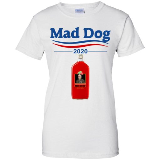 Mad dog 2020 shirt