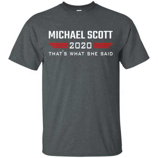 Michael Scott 2020 that’s what she said shirt