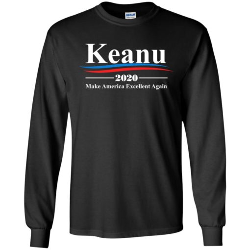 Keanu 2020 Make America Excellent Again Shirt