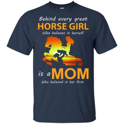 Behind every great horse girl who believes in herself is a Mom