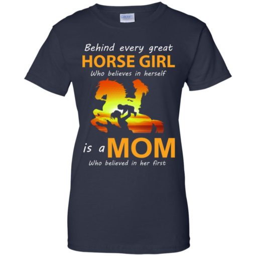 Behind every great horse girl who believes in herself is a Mom