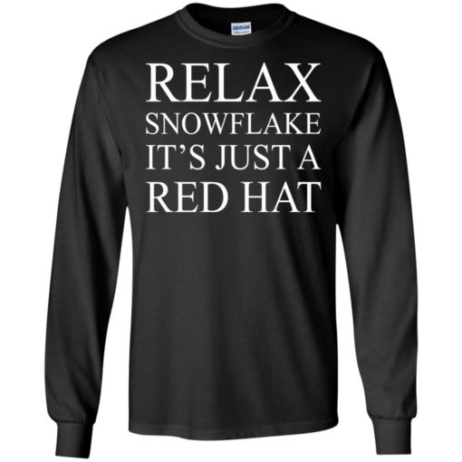 Relax snowflake it’s just a red hat shirt