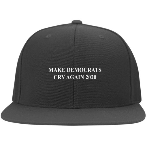 Make Democrats cry again 2020 Hat, Cap