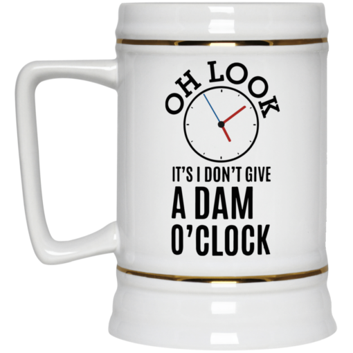 Oh look It's I don't give a damn o'clock mug