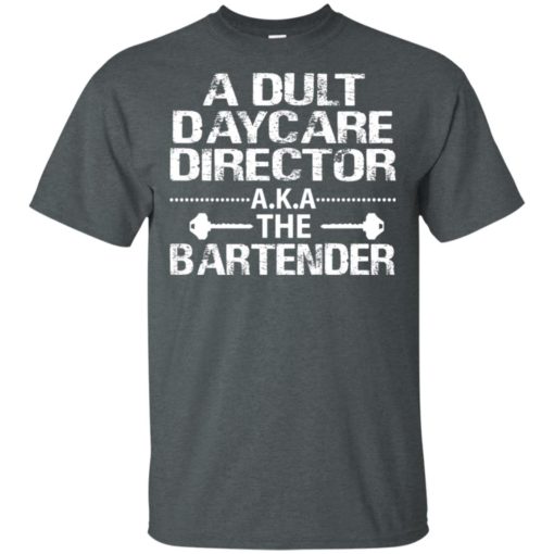 Adult daycare director A.K.A the bartender