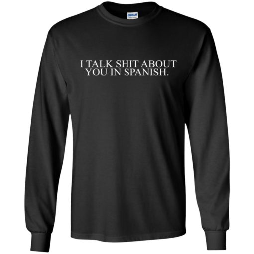 Camila Cabello I talk shit about you in Spanish shirt
