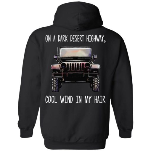 Backside Jeep on a dark desert highway cool wind in my hair shirt