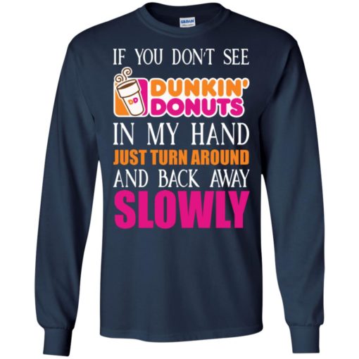 If you don’t see Dunkin Donuts in my hand shirt