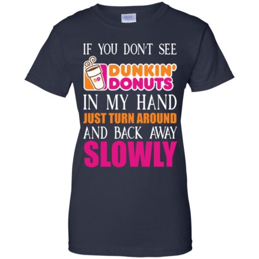 If you don’t see Dunkin Donuts in my hand shirt