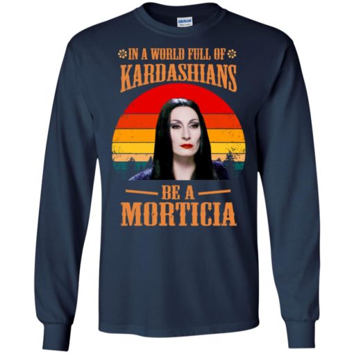 In a world full of Kardashians be a Morticia shirt