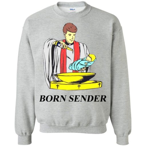 Born Sender shirt