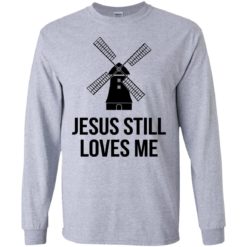 The Bachelorette Jesus still loves me windmill shirt longsleeves