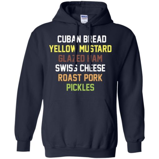 Cuban bread yellow mustard glazed ham swiss cheese roast pork pickles shirt