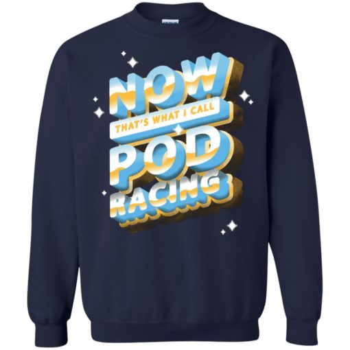 Now that’s what I call Pod racing shirt