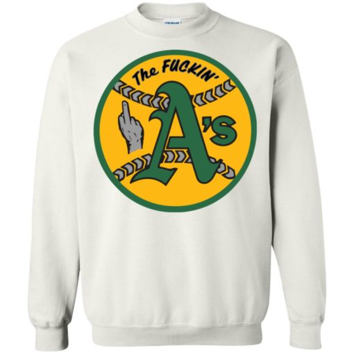 Oakland Athletics The Fuckin A’s shirt