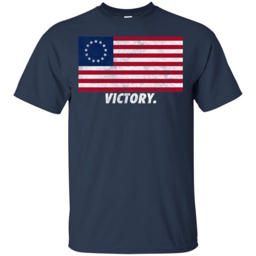 Betsy Ross Flag victory shirt