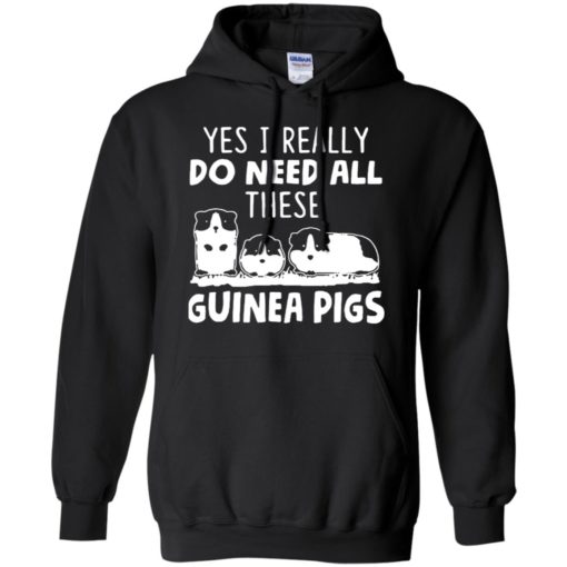 Yes I really do need all these guinea pigs shirt