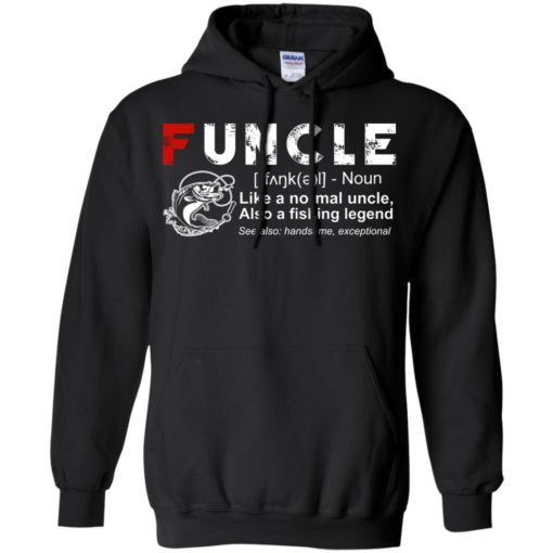 Fishing Funcle Like a normal uncle also a fishing legend shirt