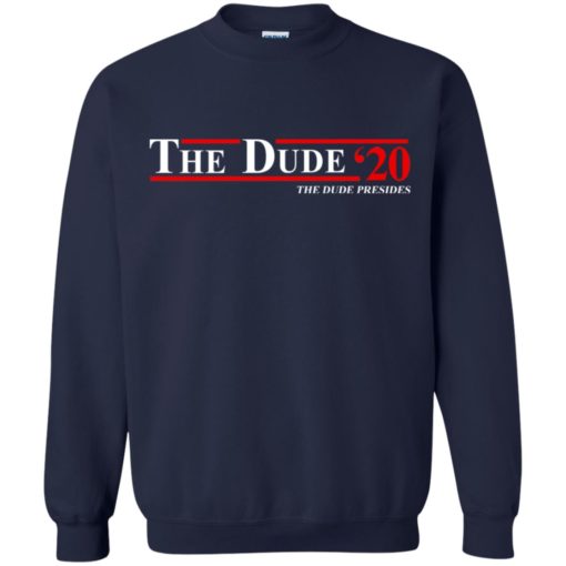 The Dude 2020 The Dude Presides shirt