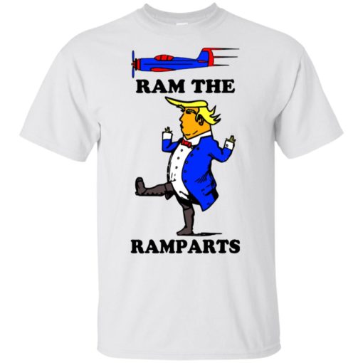 Tr*mp Ram the ramparts shirt