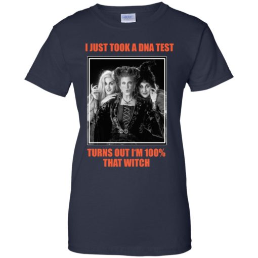 I just took a DNA test turns out I’m 100% that witch Hocus Pocus shirt