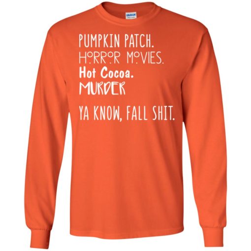 Pumpkin patch Horror Movies hot cocoa murder shirt