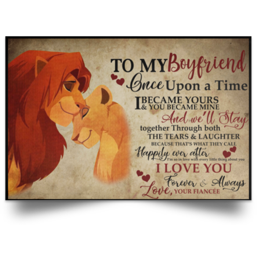 The Lion King To My boyfriend Once upon a time Poster