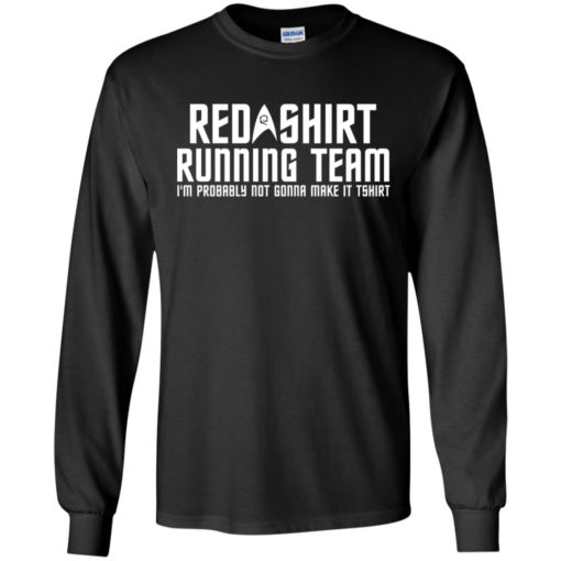 Red shirt running team I’m probably not gonna make it t-shirt