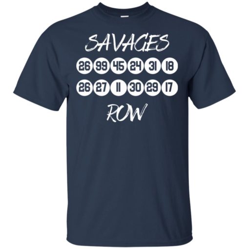 Savages Row shirt