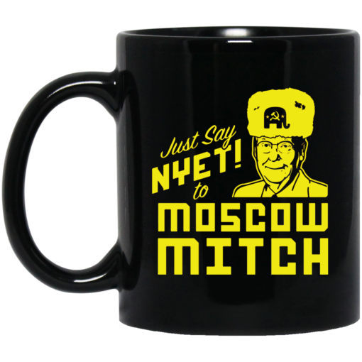 Just Say NYET To Moscow Mitch Mug
