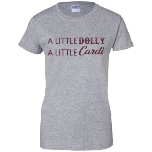 A little Dolly a little Cardi shirt