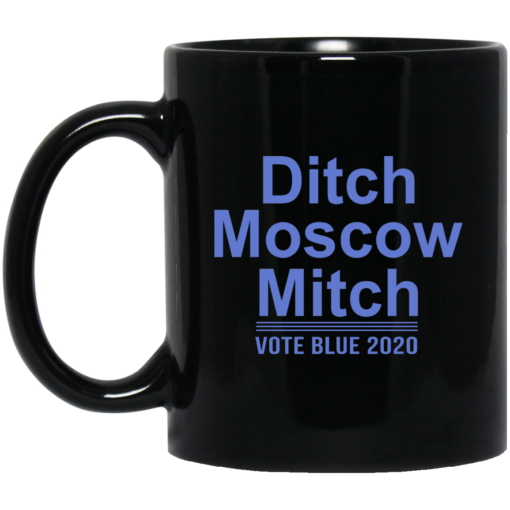 Ditch Moscow Mitch vote blue 2020 mug