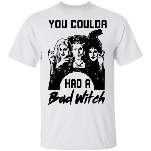 Hocus Pocus You Coulda had a Bad Witch shirt