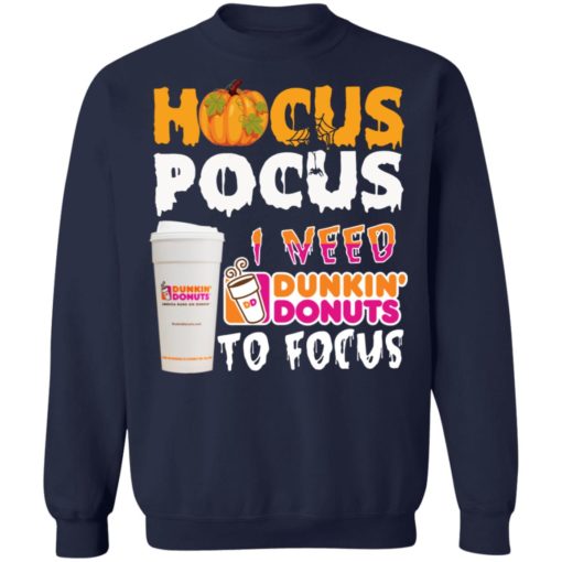 Hocus Pocus I need Dunkin Donuts to focus shirt