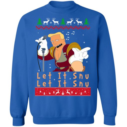 Zapp Brannigan let it Snu Christmas Sweatshirt