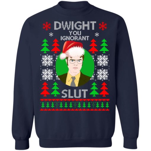Dwight you ignorant slut Christmas sweatshirt