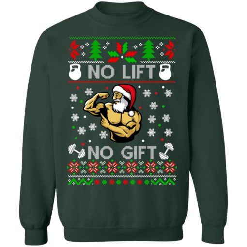 Santa No lift No gift Christmas sweater
