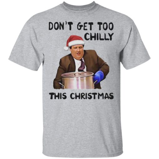 Kevin Malone Don’t Get Too Chilly This Christmas sweatshirt