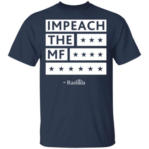 Impeach the MF shirt