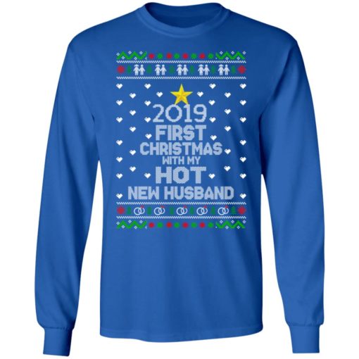 2019 first Christmas with my hot new husband sweatshirt