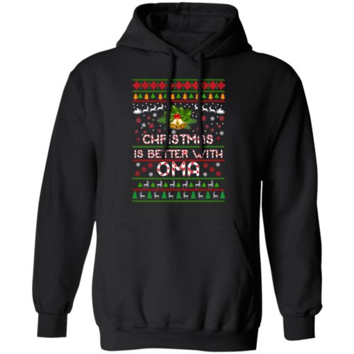 Christmas is better with Oma ugly sweatshirt