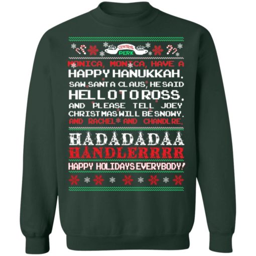 Monica have a happy hanukkah Christmas sweatshirt