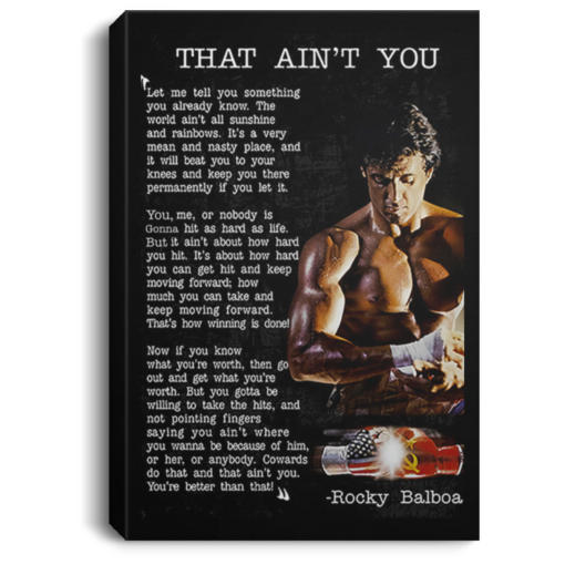 Rocky Balboa That ain’t you Poster, Canvas