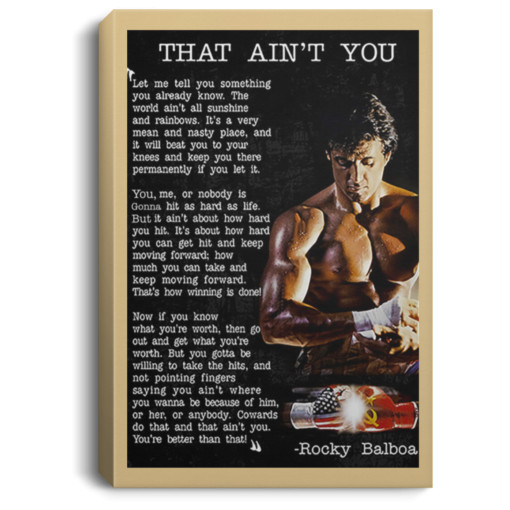 Rocky Balboa That ain’t you Poster, Canvas