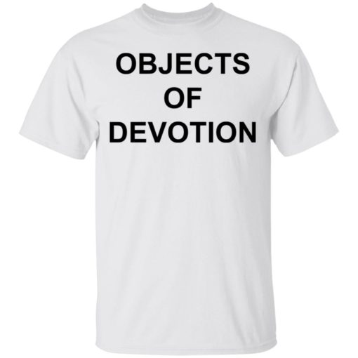 Objects of Devotion shirt