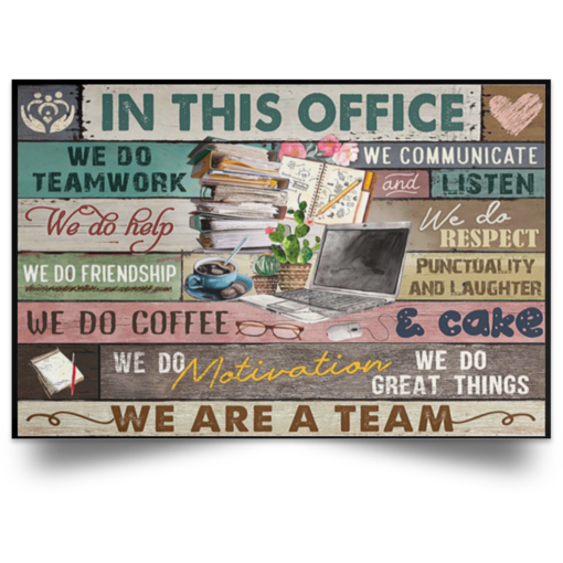 In this office we are a team Poster Canvas